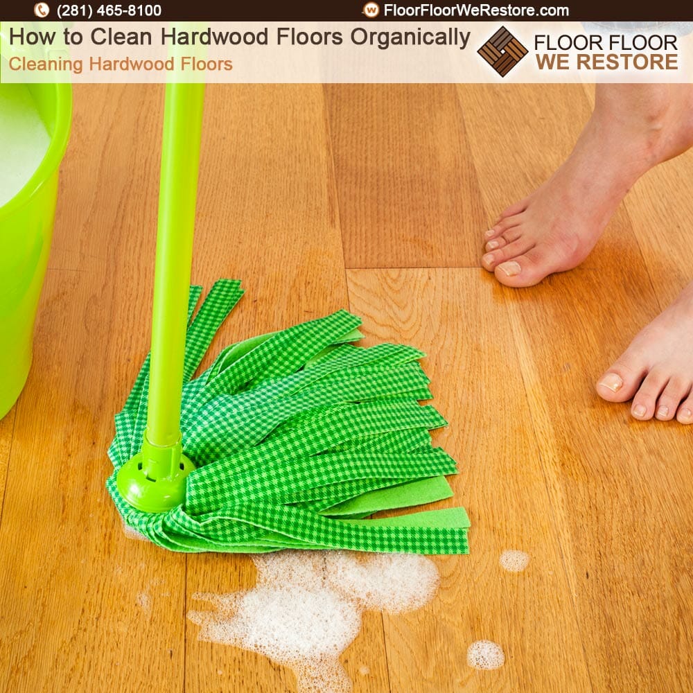 Clean Hardwood Floors Organically